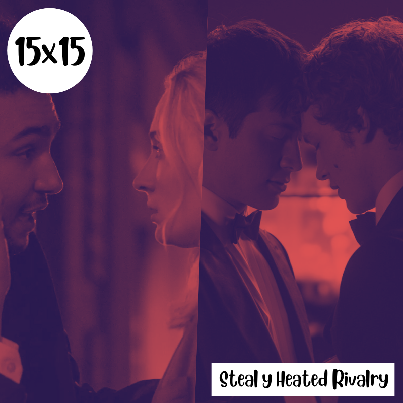 s15e15: Desemparejados III – Steal y Heated Rivalry